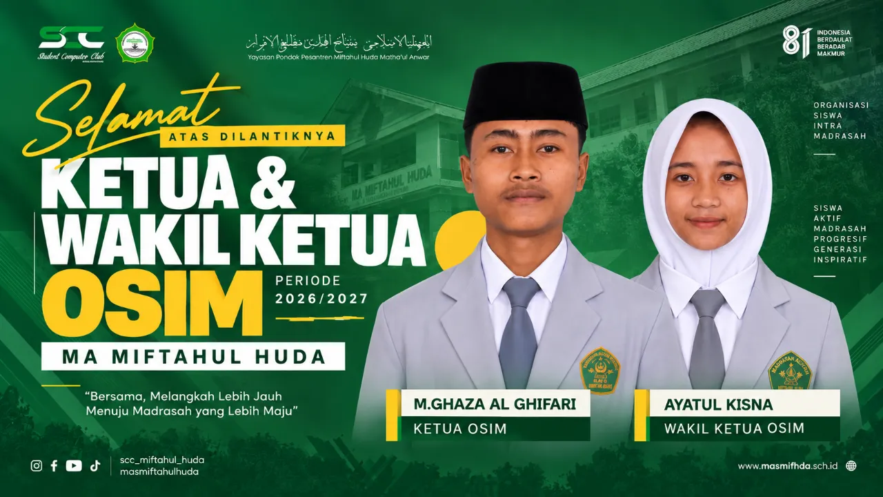 Regenerasi OSIM MA MIFTAHUL HUDA Periode 2026/2027 Resmi Tetapkan Ghaza Al Ghifari Sebagai Ketua